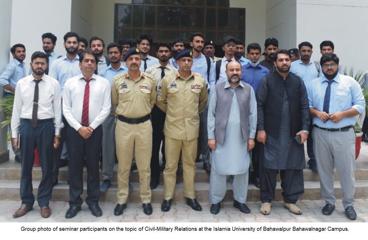 A seminar on Civil Military Relations was organized at Bahawalnagar Campus of the Islamia University of Bahawalpur