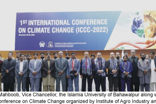 First International Conference on Climate Change organized by the Islamia University of Bahawalpur.