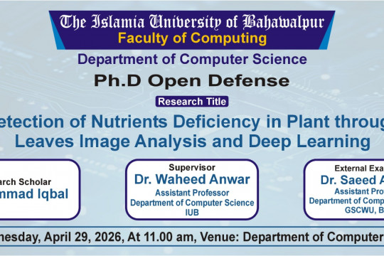 Open defense of PhD scholar Muhammad Iqbal from the Department of Computer Science will be held on April 29, 2026.