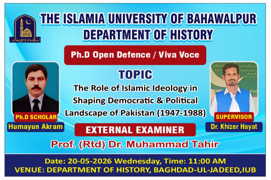 On May 20, 2026, Humayun Akram, a PhD candidate in the Department of History at IUB, will make his public defense.
