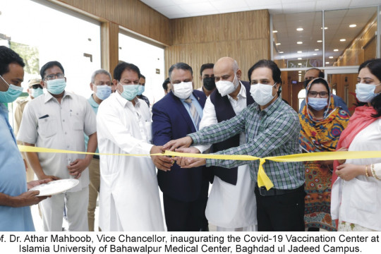 IUB Inaugurated the Vaccination Center at the Medical Center, Baghdad ul Jadeed Campus
